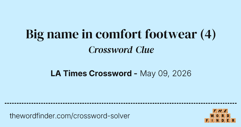 Big name in comfort footwear crossword clue image