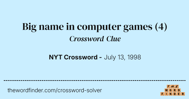 Big name in computer games crossword clue image