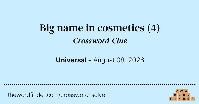 Big name in cosmetics crossword clue image