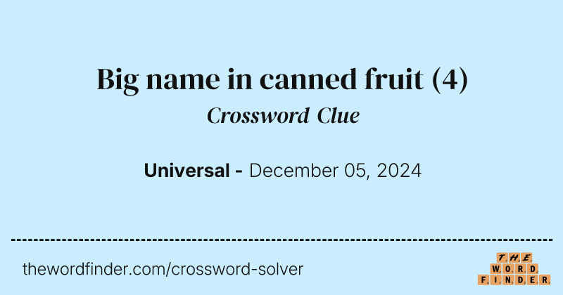 Big name in canned fruit crossword clue image