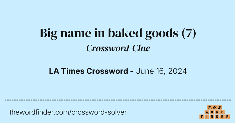 Big name in baked goods crossword clue image