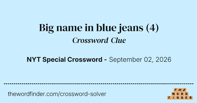 Big name in blue jeans crossword clue image