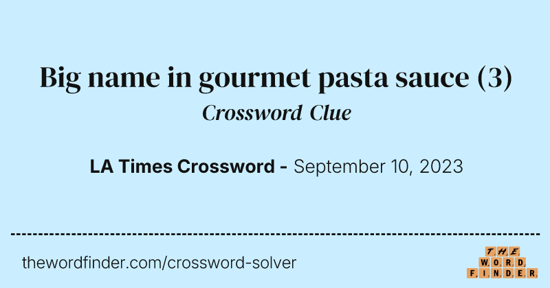 Big name in gourmet pasta sauce crossword clue image