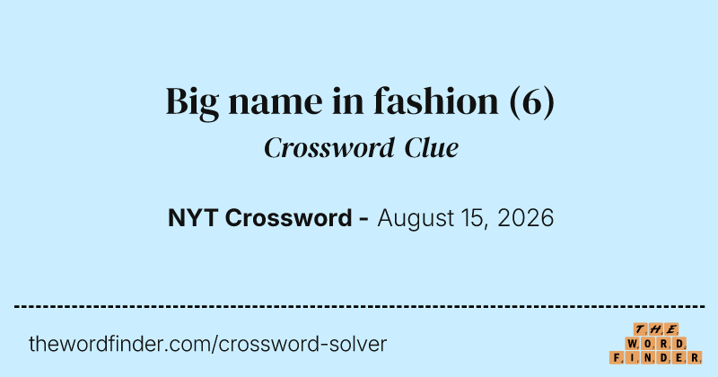 Big name in fashion crossword clue image