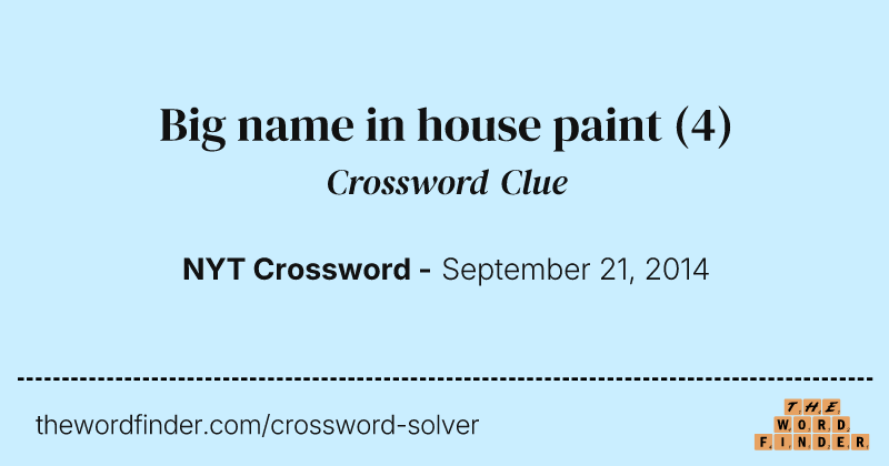 Big name in house paint crossword clue image