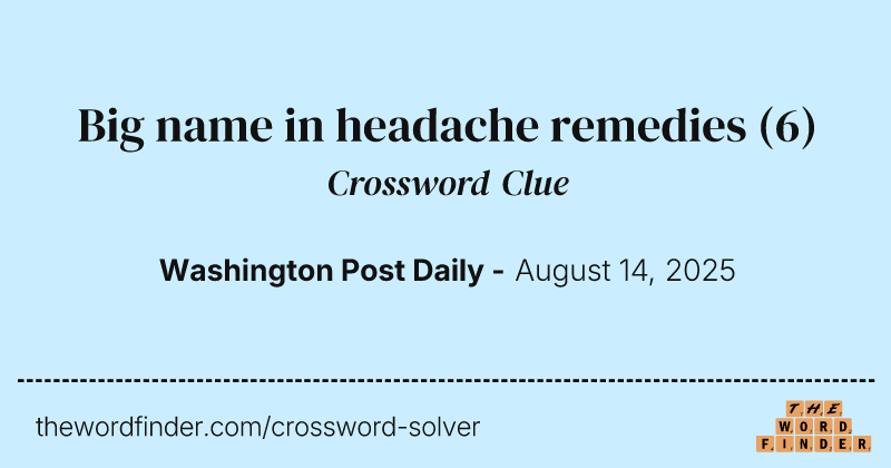 Big name in headache remedies crossword clue image