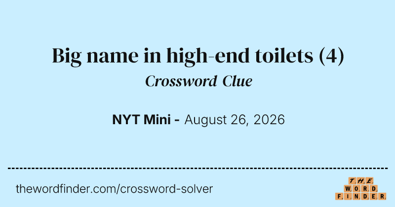 Big name in high-end toilets crossword clue image