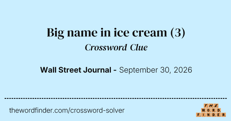 Big name in ice cream crossword clue image