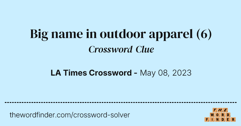 Big name in outdoor apparel crossword clue image