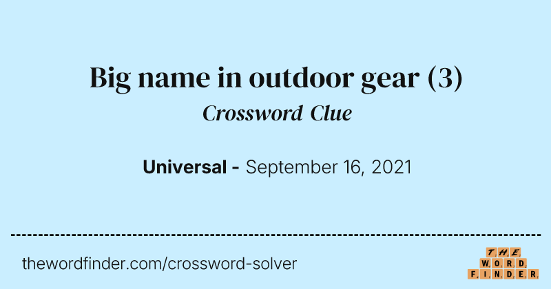 Big name in outdoor gear crossword clue image