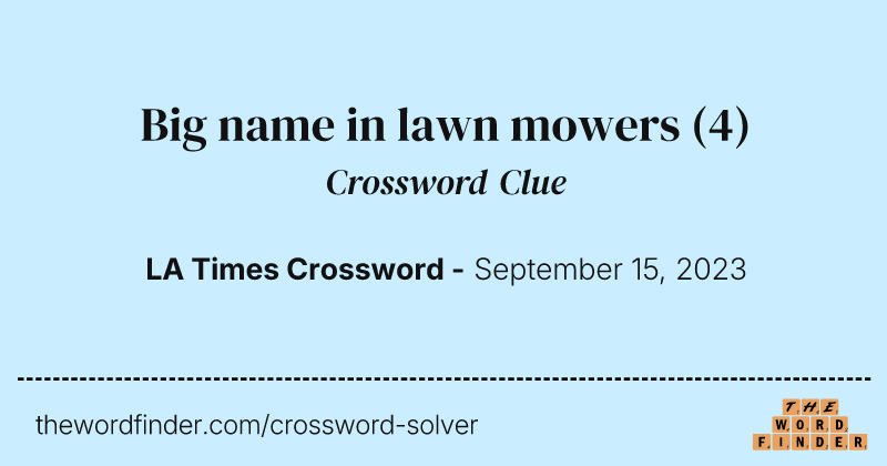 Big name in lawn mowers crossword clue image