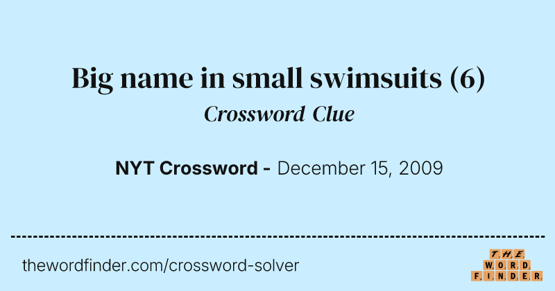 Big name in small swimsuits crossword clue image