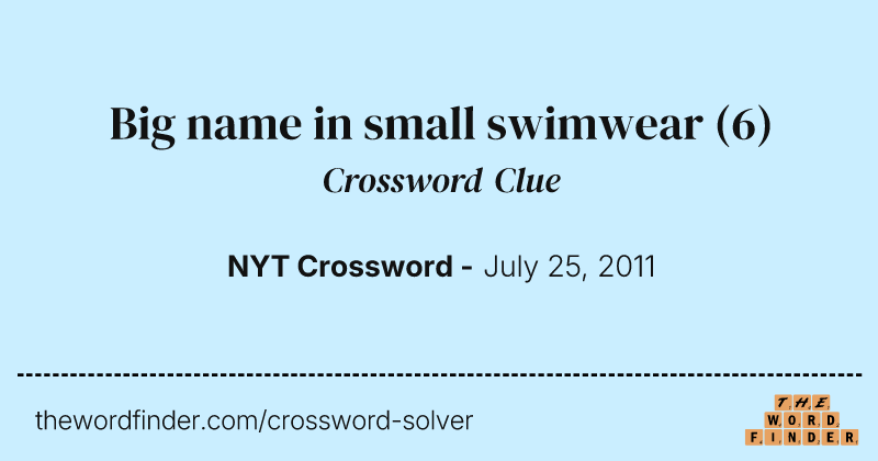 Big name in small swimwear crossword clue image