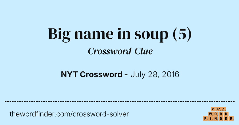 Big name in soup crossword clue image