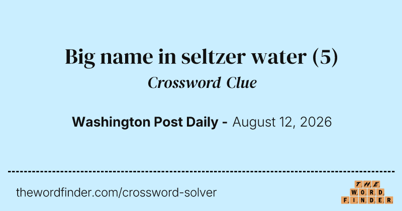 Big name in seltzer water crossword clue image