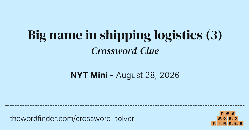 Big name in shipping logistics crossword clue image
