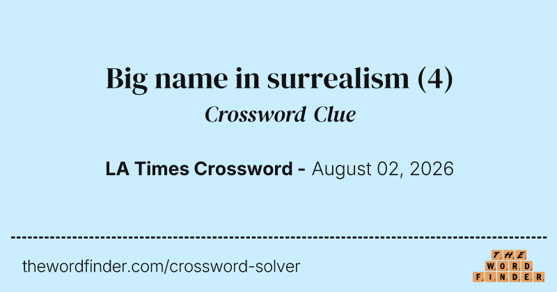 Big name in surrealism crossword clue image