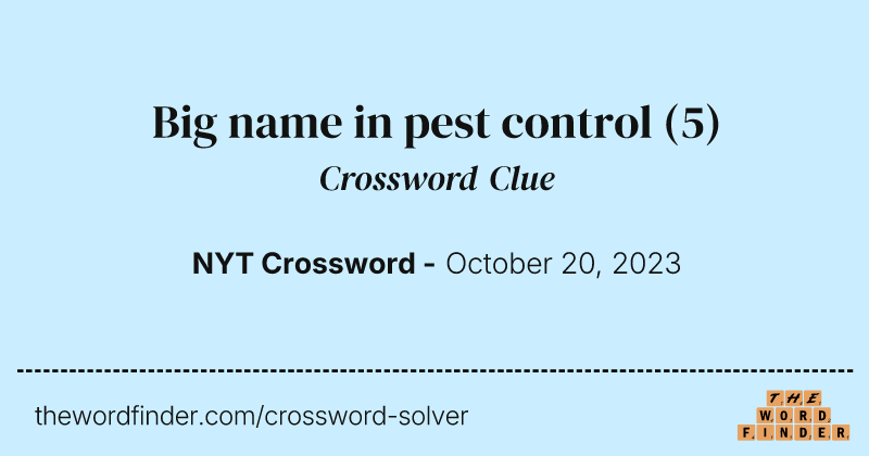 Big name in pest control crossword clue image