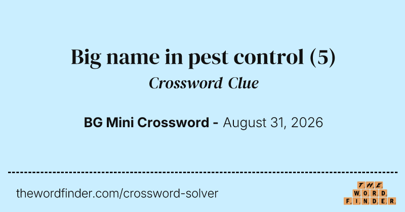 Big name in pest control crossword clue image