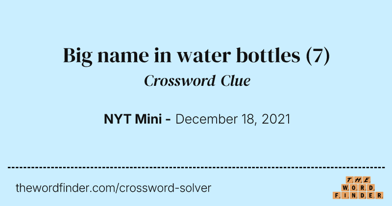 Big name in water bottles crossword clue image