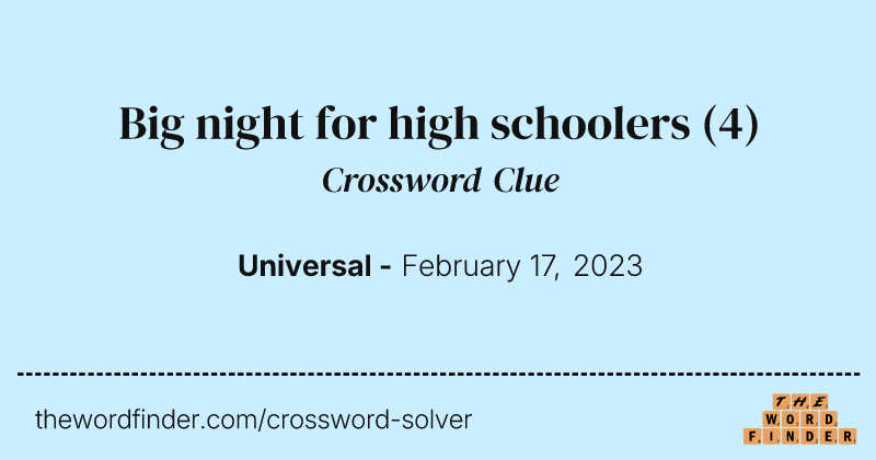 Big night for high schoolers crossword clue image