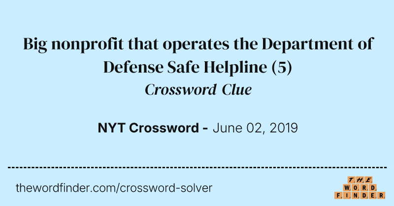 Big nonprofit that operates the Department of Defense Safe Helpline crossword clue image