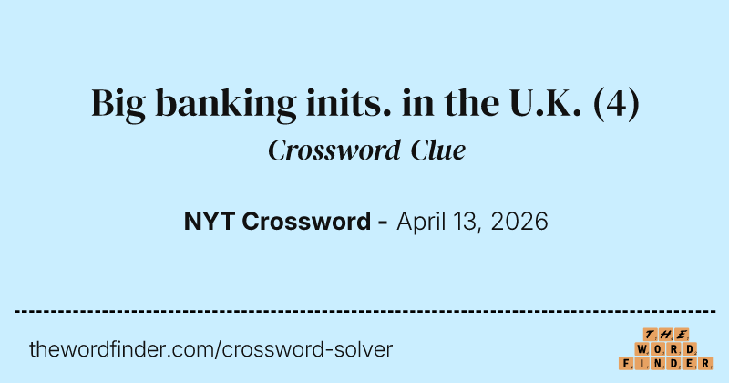Big banking inits. in the U.K. crossword clue image