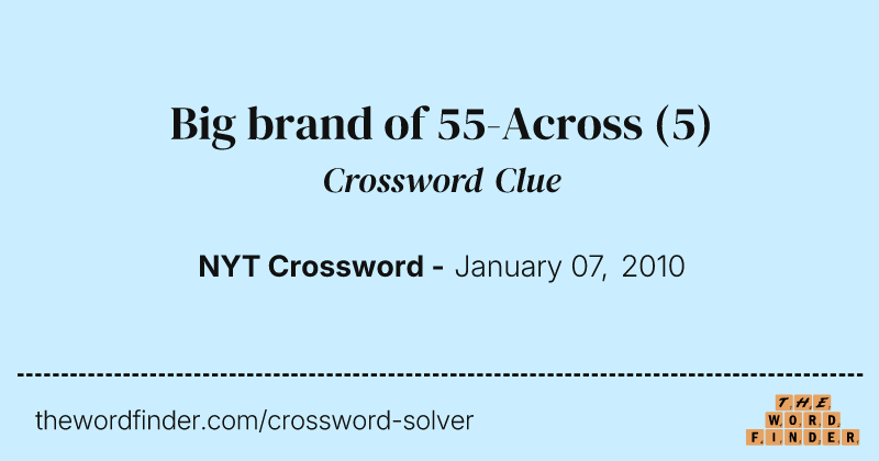 Big brand of 55-Across crossword clue image