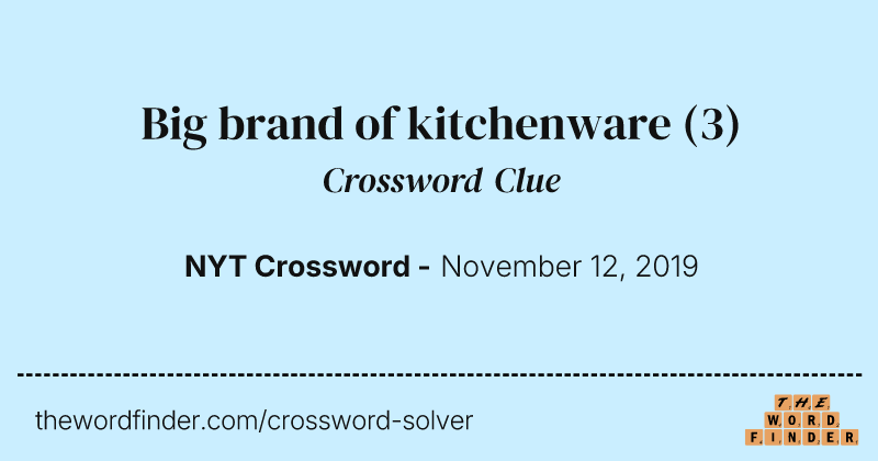 Big brand of kitchenware crossword clue image