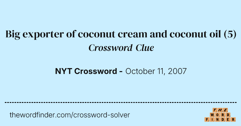 Big exporter of coconut cream and coconut oil crossword clue image
