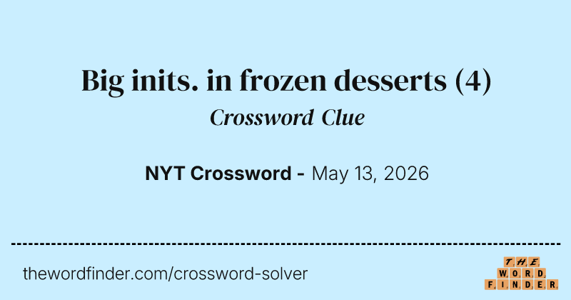 Big inits. in frozen desserts — Crossword Clue