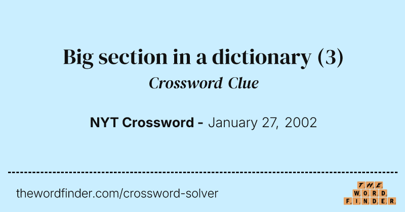 Big section in a dictionary crossword clue image