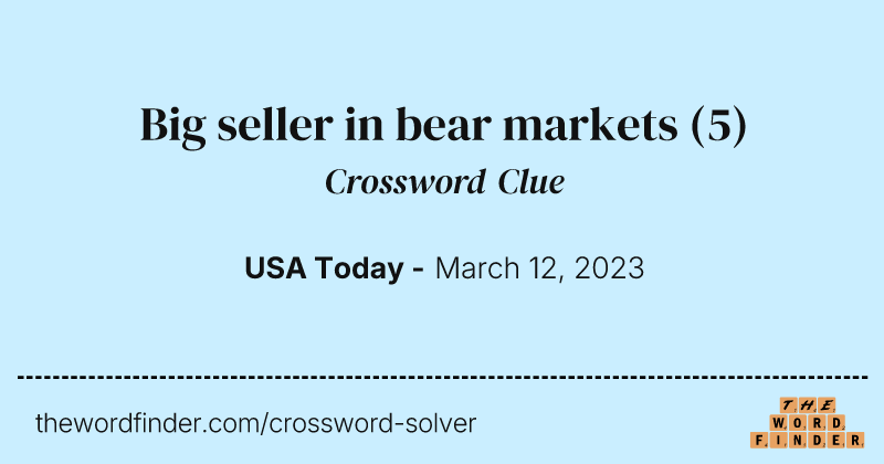 Big seller in bear markets crossword clue image