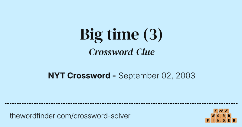 Big time crossword clue image