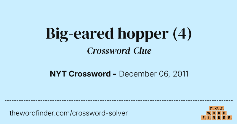 Big-eared hopper crossword clue image