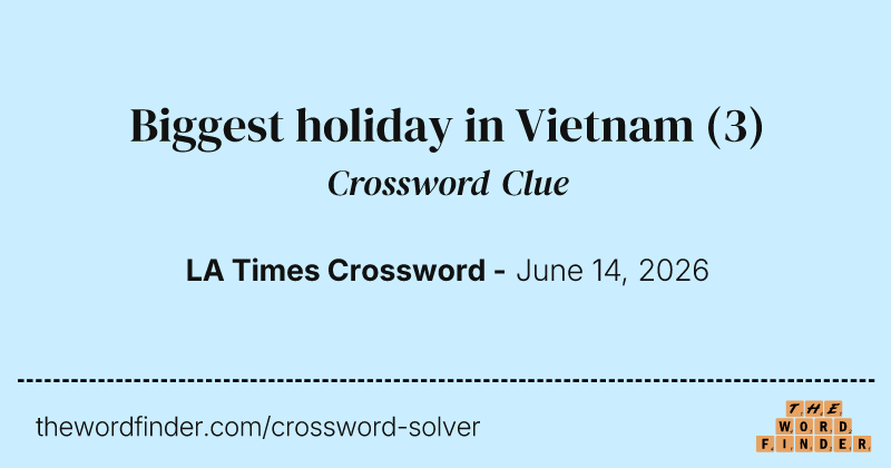Biggest holiday in Vietnam crossword clue image