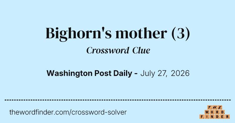 Bighorn's mother crossword clue image