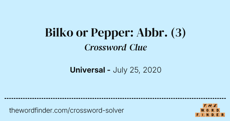 Bilko or Pepper: Abbr. crossword clue image