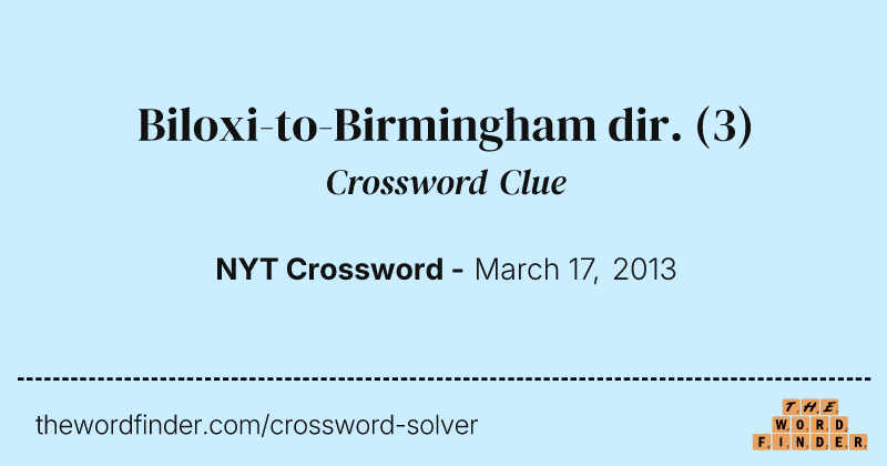 Biloxi-to-Birmingham dir. crossword clue image