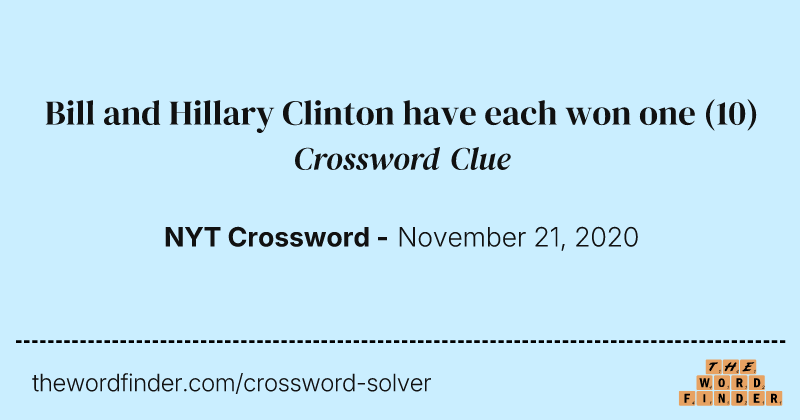 Bill and Hillary Clinton have each won one crossword clue image