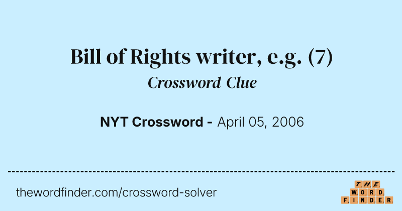 Bill of Rights writer, e.g. crossword clue image