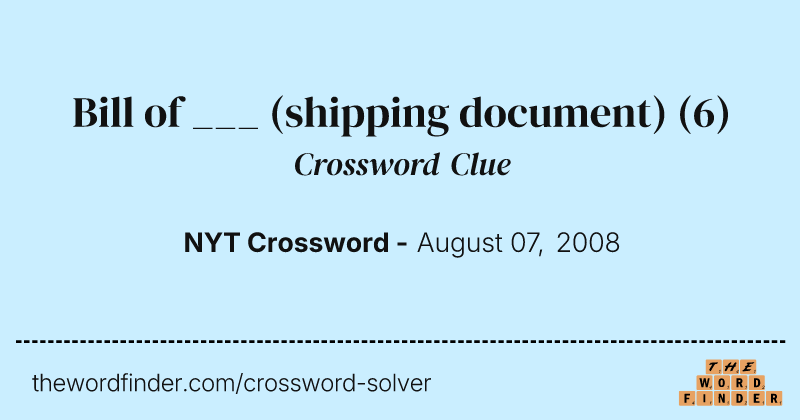 Bill of ___ (shipping document) crossword clue image