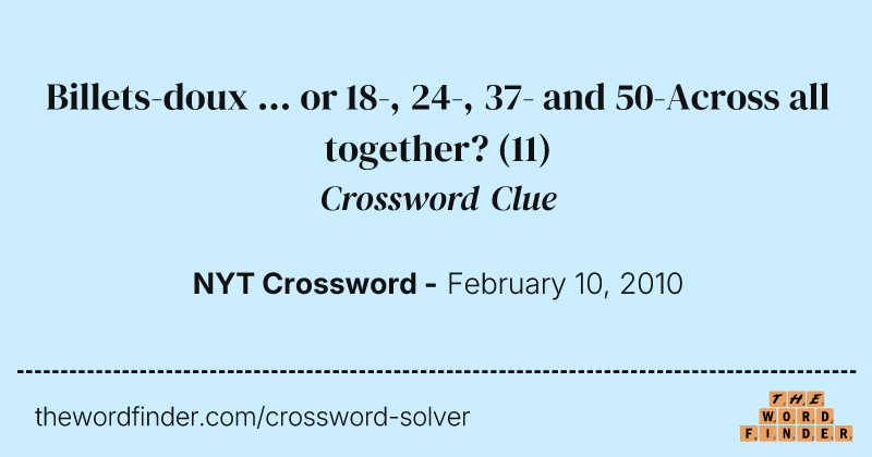 Billets-doux ... or 18-, 24-, 37- and 50-Across all together? crossword clue image