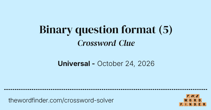 Binary question format crossword clue image