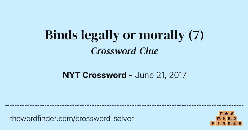 Binds legally or morally crossword clue image