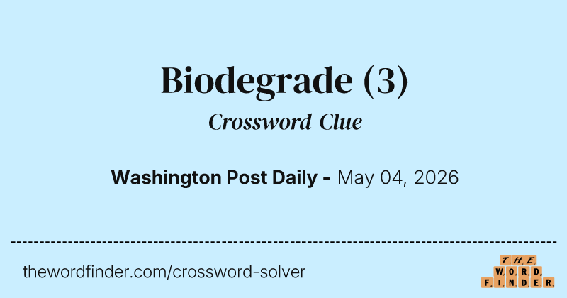 Biodegrade crossword clue image