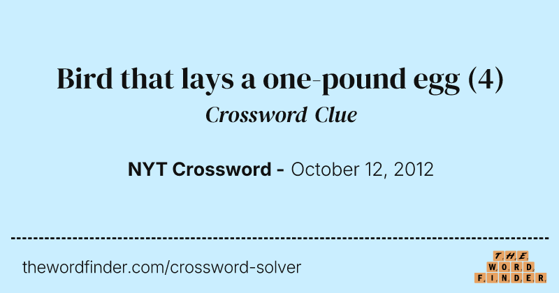 Bird that lays a one-pound egg crossword clue image