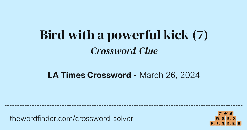 Bird with a powerful kick crossword clue image
