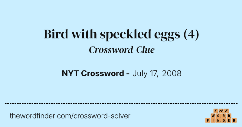 Bird with speckled eggs crossword clue image