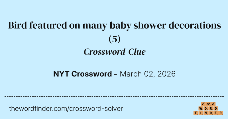 Bird featured on many baby shower decorations crossword clue image